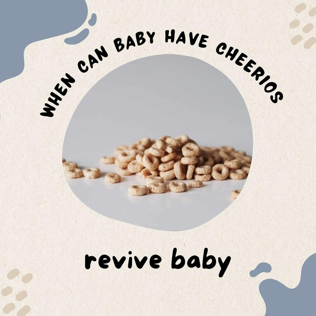 When can baby have cheerios?