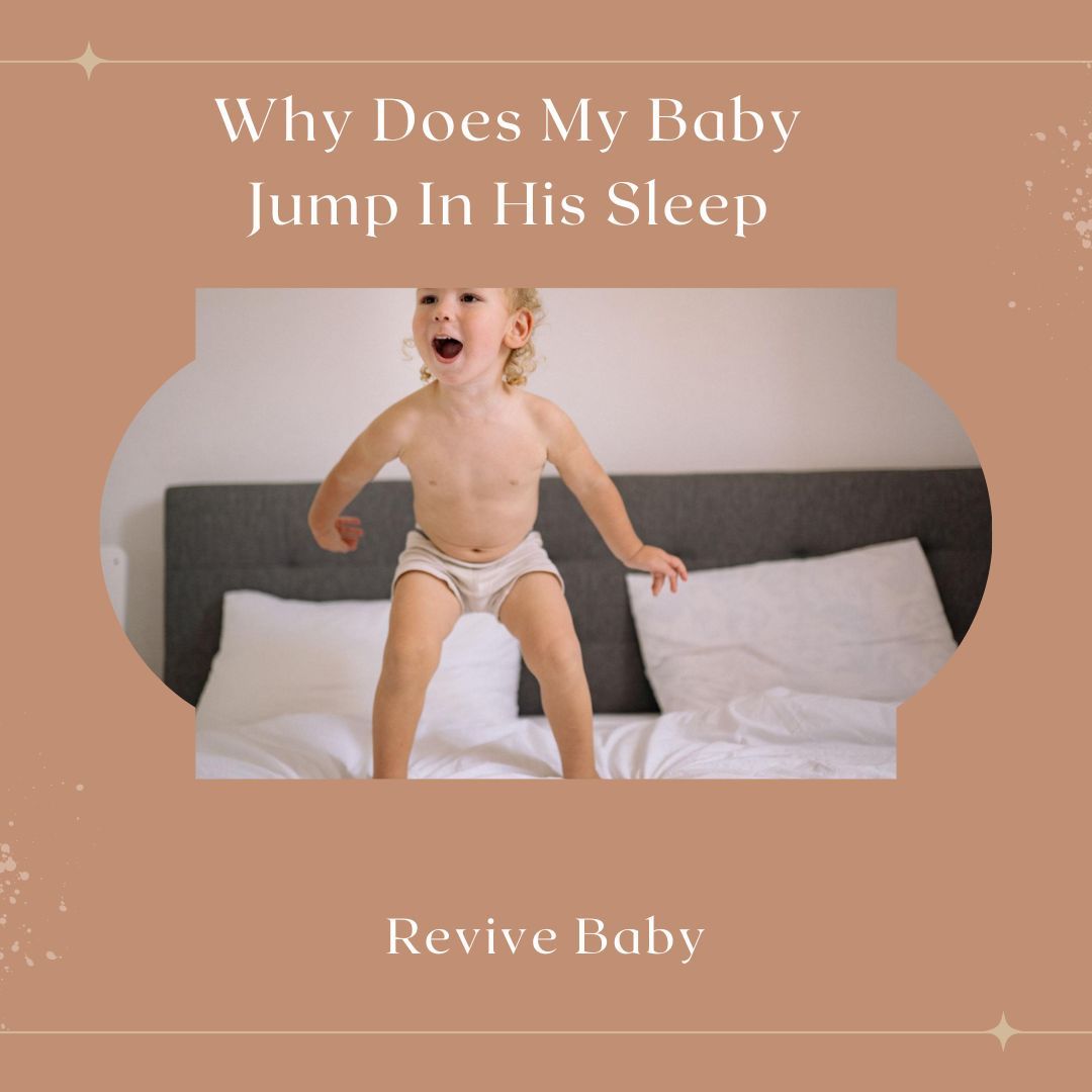 Why Does My Baby Jump In His Sleep