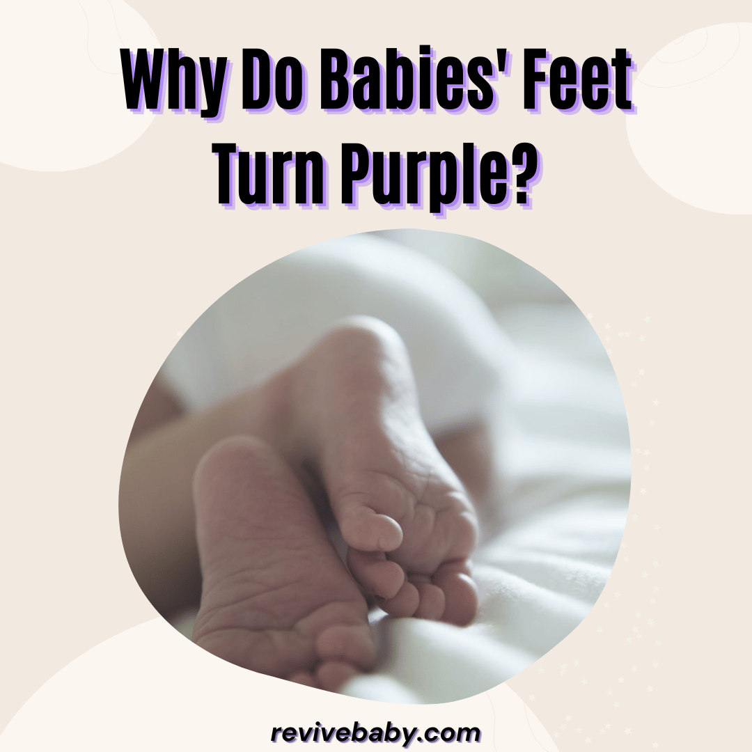Why Do Babies' Feet Turn Purple
