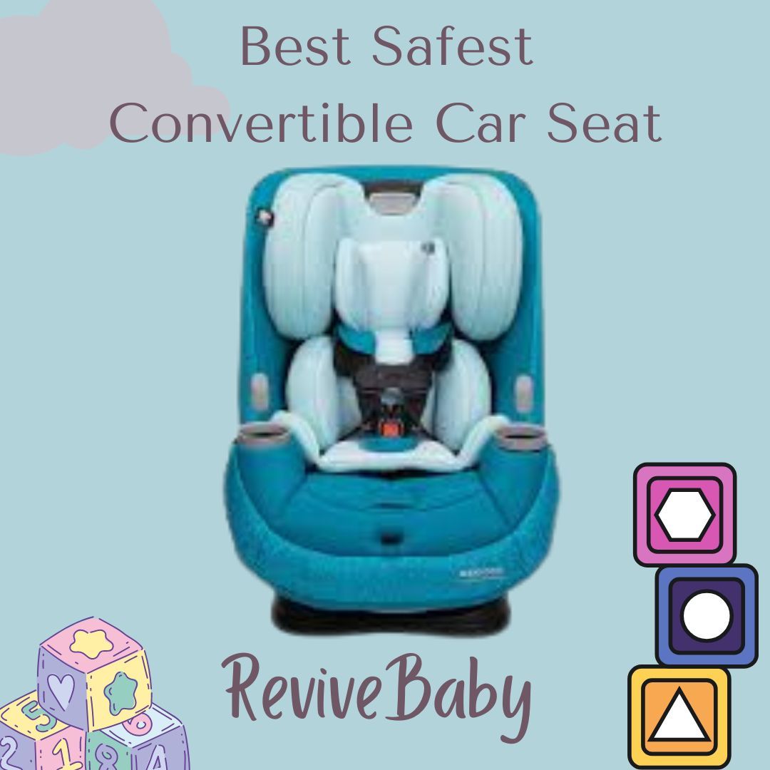 Best Safest Convertible Car Seat