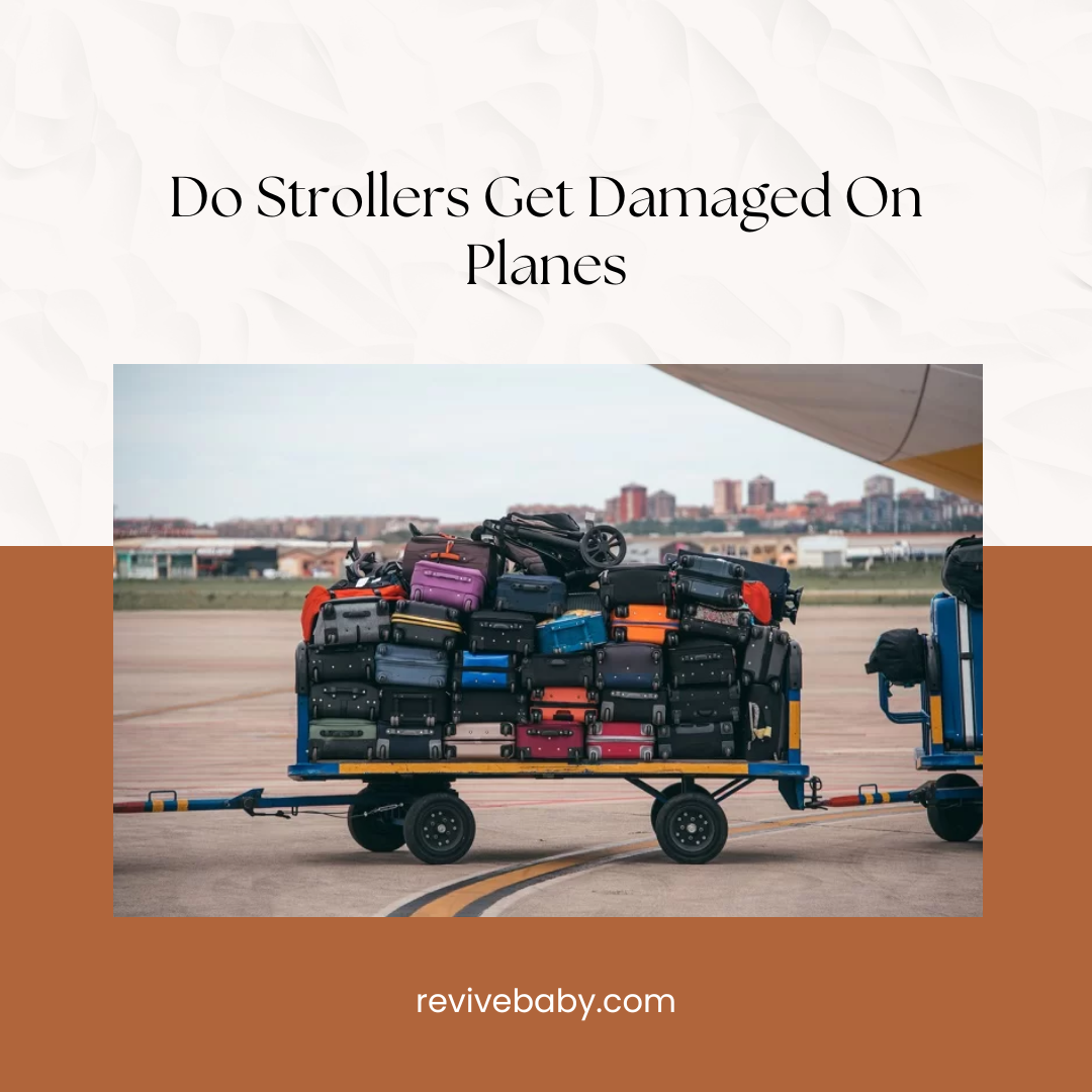 Do Strollers Get Damaged On Planes