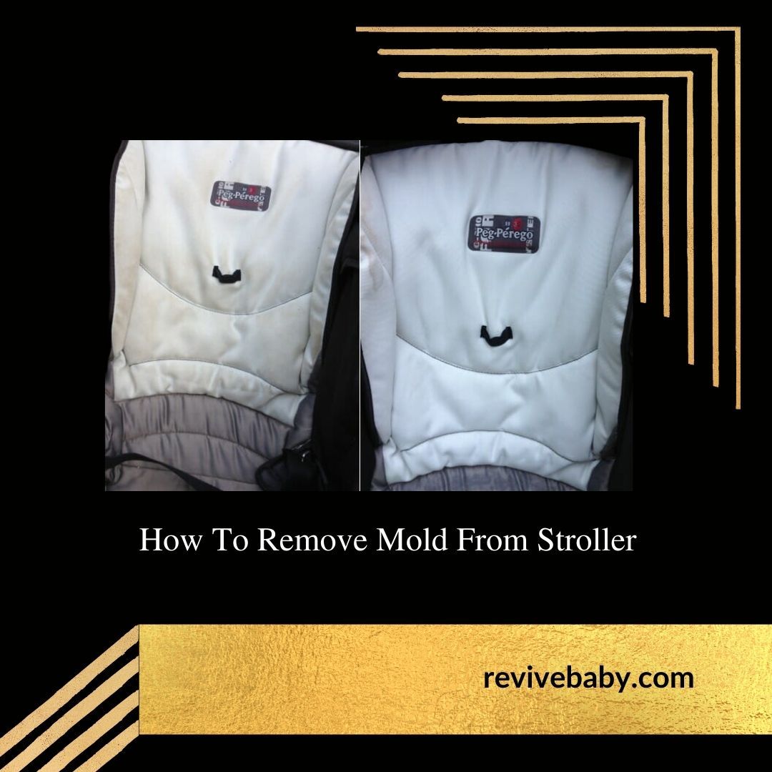 How To Remove Mold From Stroller