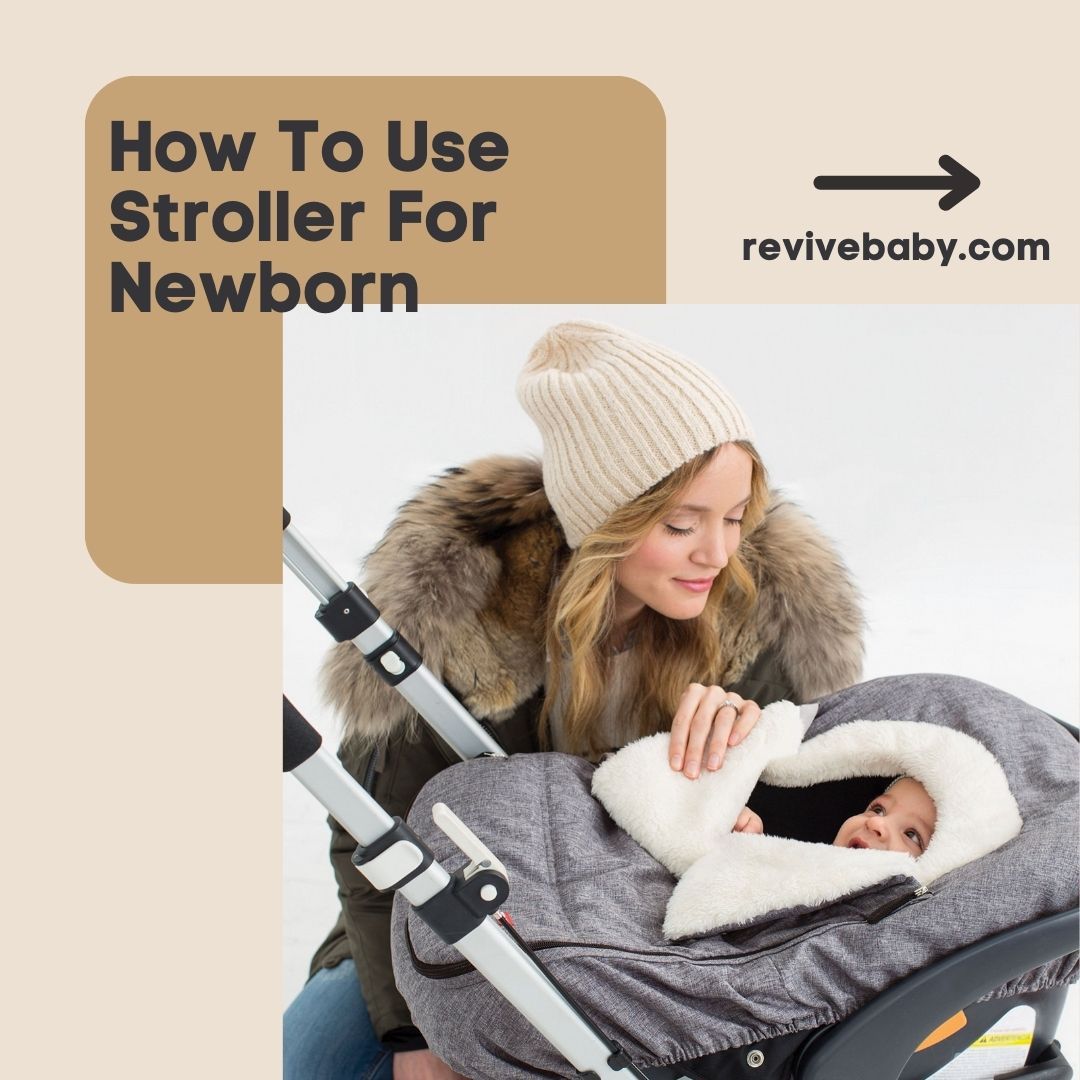 How To Use Stroller For Newborn