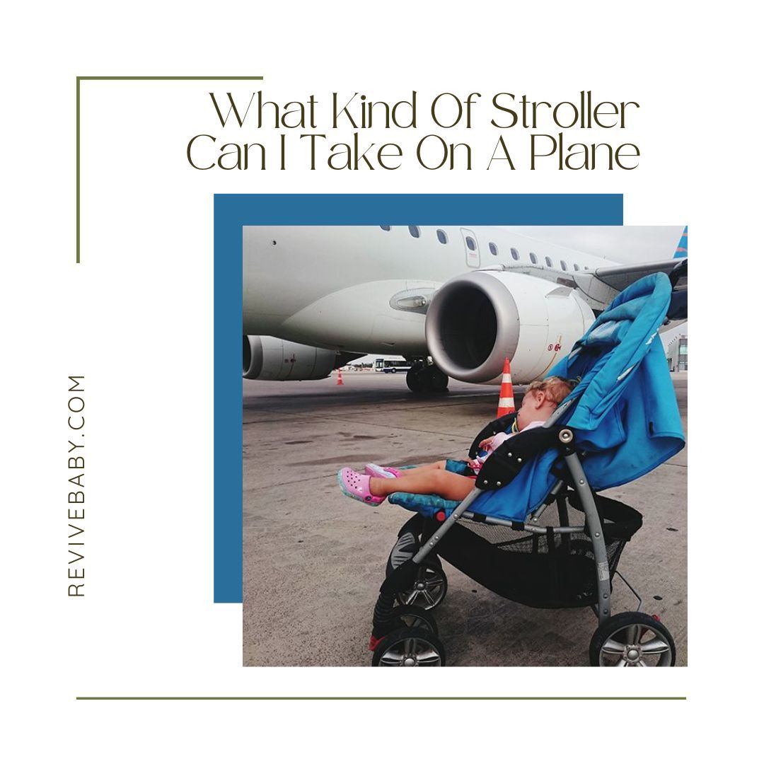 What Kind Of Stroller Can I Take On A Plane