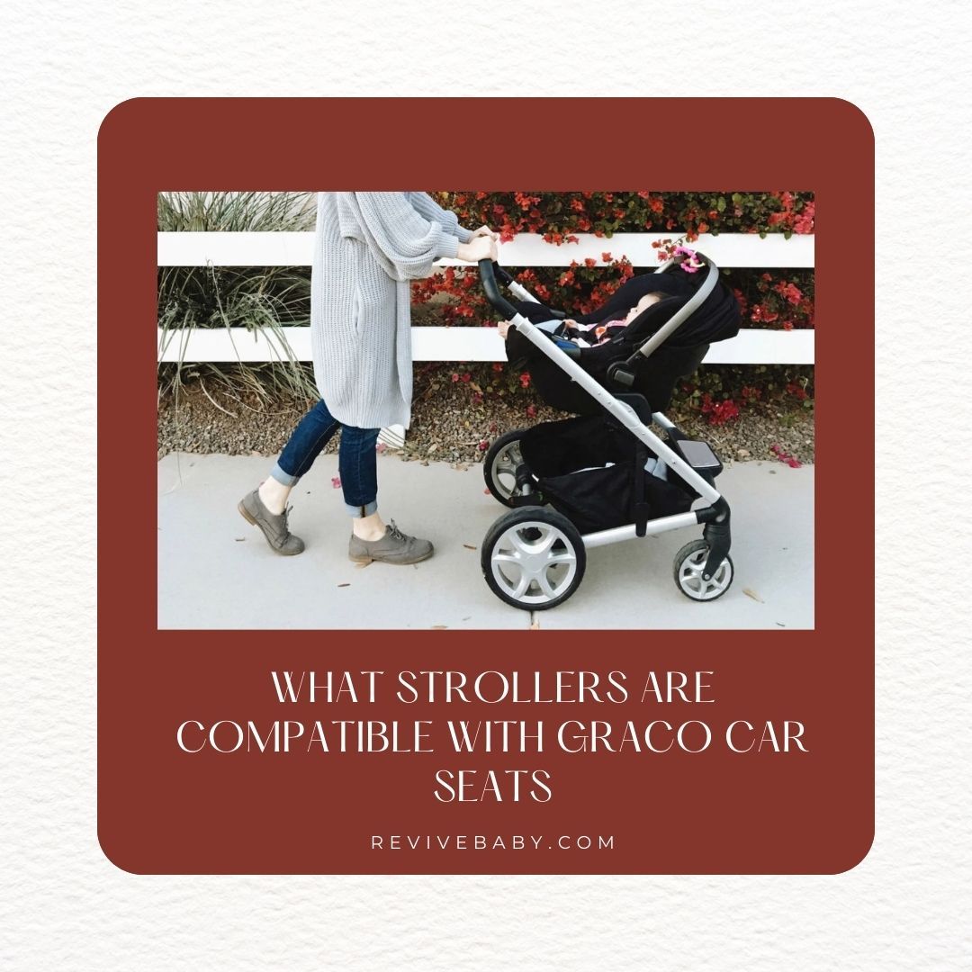 What Strollers Are Compatible With Graco Car Seats
